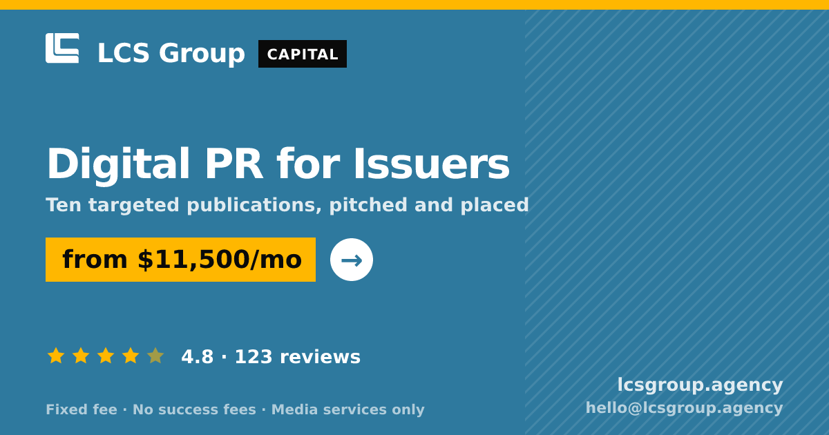 Digital PR for Issuers — from $11,500/mo, rated 4.8/5 across 123 reviews. LCS Group Agency.