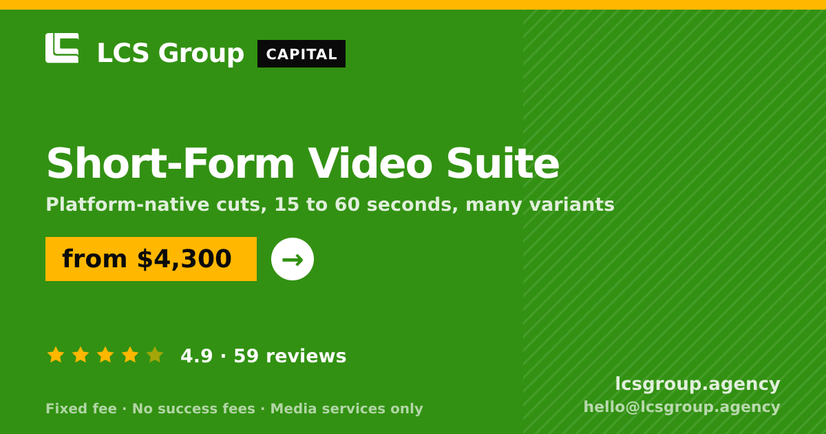 Short-Form Video Suite — from $4,300, rated 4.9/5 across 59 reviews. LCS Group Agency.