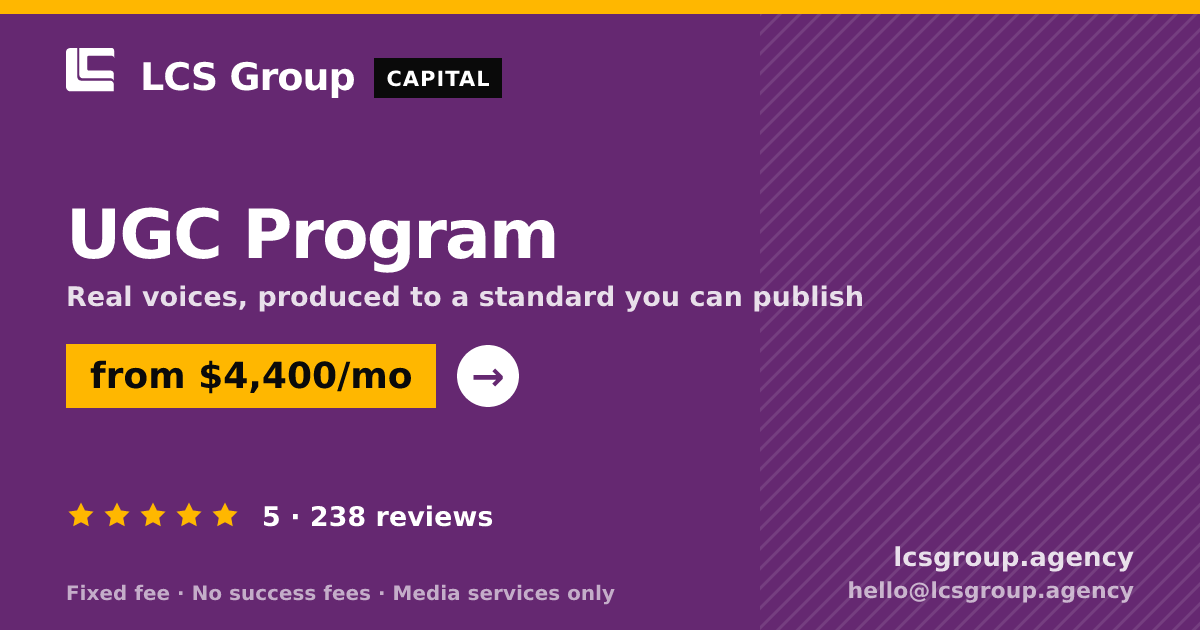 UGC Program — from $4,400/mo, rated 5/5 across 238 reviews. LCS Group Agency.